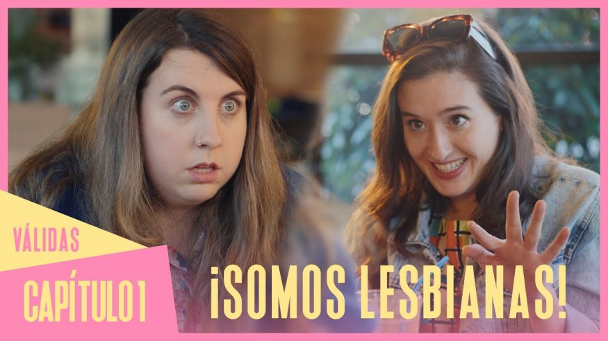 <span>Válidas, la divertídisima webserie lésbica del momento</span>

