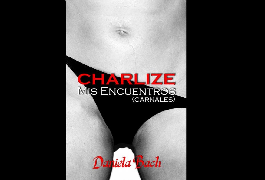 <span>¿Un libro erótico? Charlize. Mis Encuentros Carnales</span>

