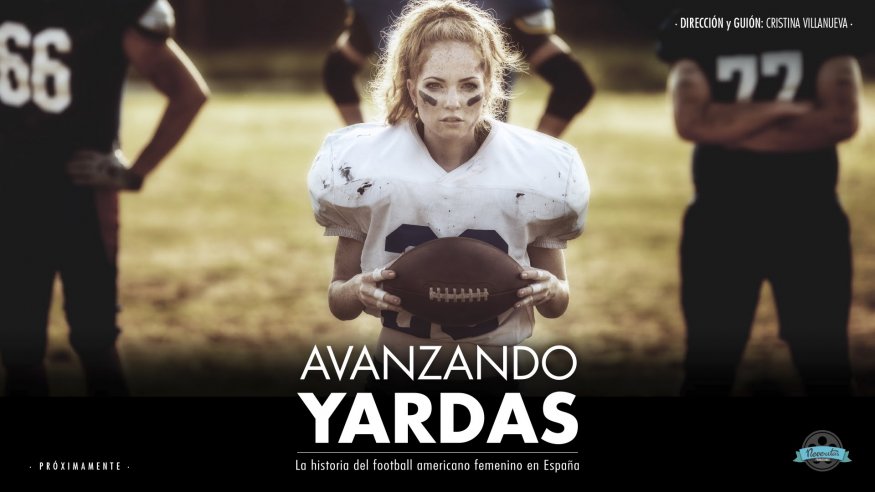 <span>Avanzando Yardas, la historia del fútbol americano femenino en España</span>
